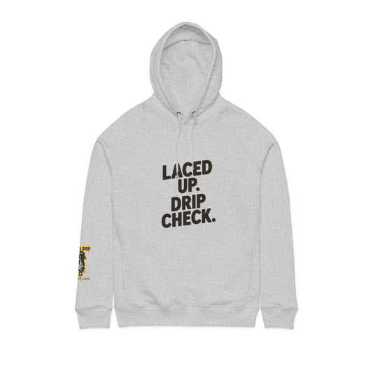 Hoodie — "LACED UP. DRIP CHECK." Graphic Pullover