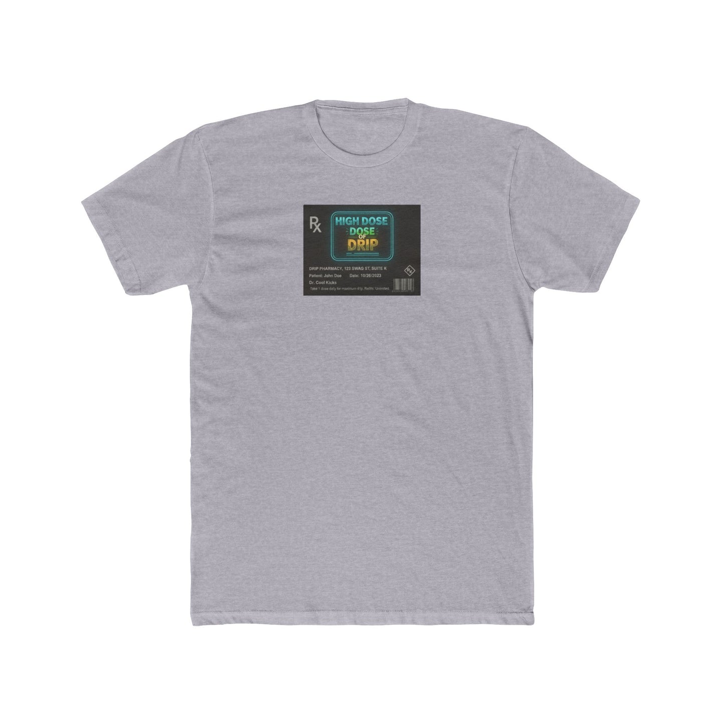 Graphic Tee — 'RX card "High DOSE of DRIP"