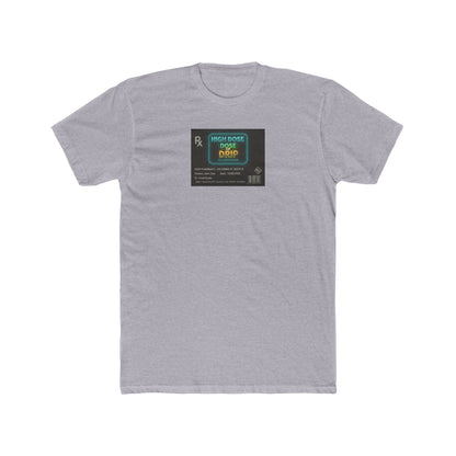 Graphic Tee — 'RX card "High DOSE of DRIP"