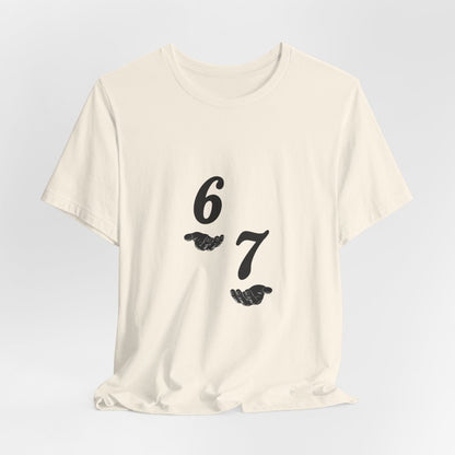 6 7 W hands Tee — Minimal 6 7 w/hands Graphic T-Shirt - Sole & Drip