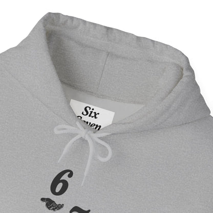 Hooded Sweatshirt - 6 7 w/hands on Front , Six Seven on back and 6 7 w hands on Left side - Sole & Drip