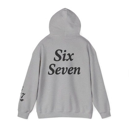 Hooded Sweatshirt - 6 7 w/hands on Front , Six Seven on back and 6 7 w hands on Left side - Sole & Drip