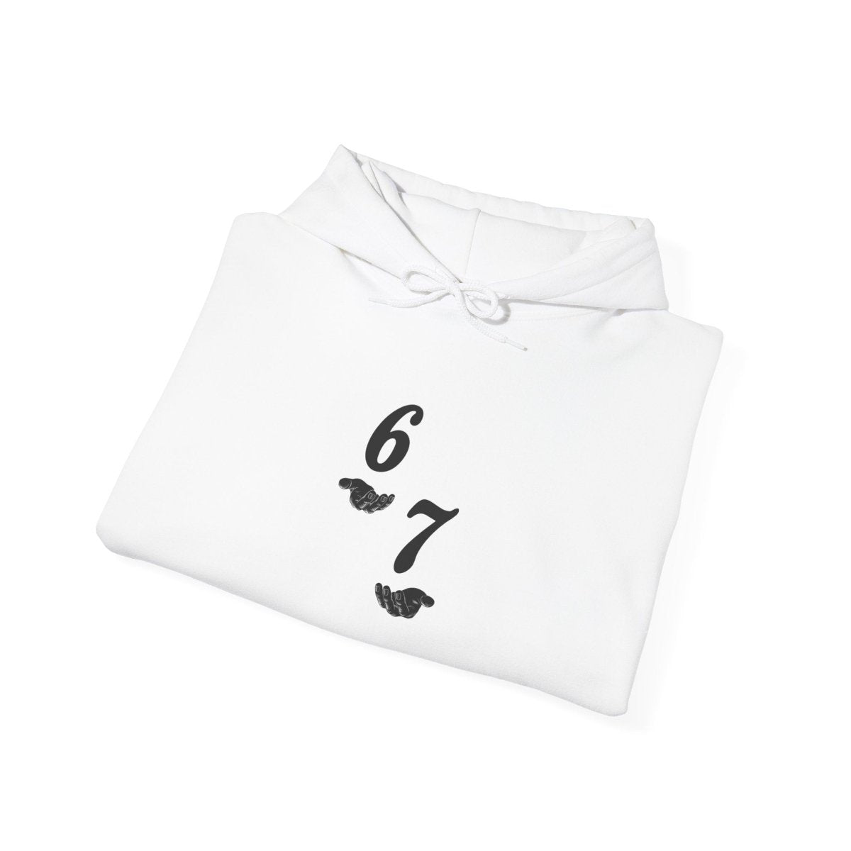 Hooded Sweatshirt - 6 7 w/hands on Front , Six Seven on back and 6 7 w hands on Left side - Sole & Drip