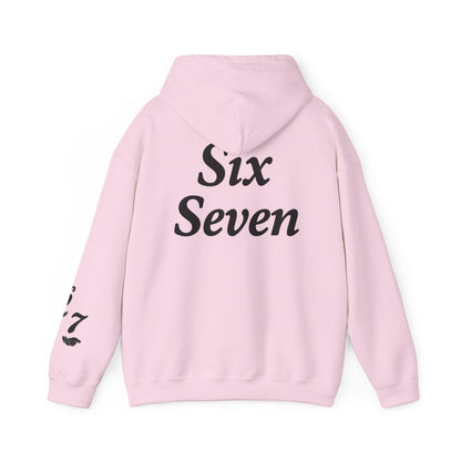 Hooded Sweatshirt - 6 7 w/hands on Front , Six Seven on back and 6 7 w hands on Left side - Sole & Drip