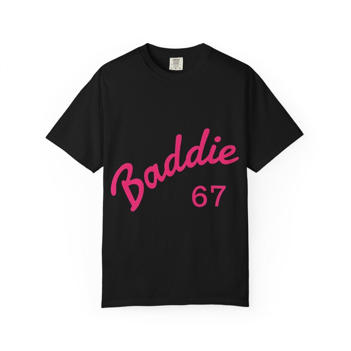 Baddie 67 T-Shirt — Pink Script "Baddie" Front & "Slay" Back - Sole & Drip