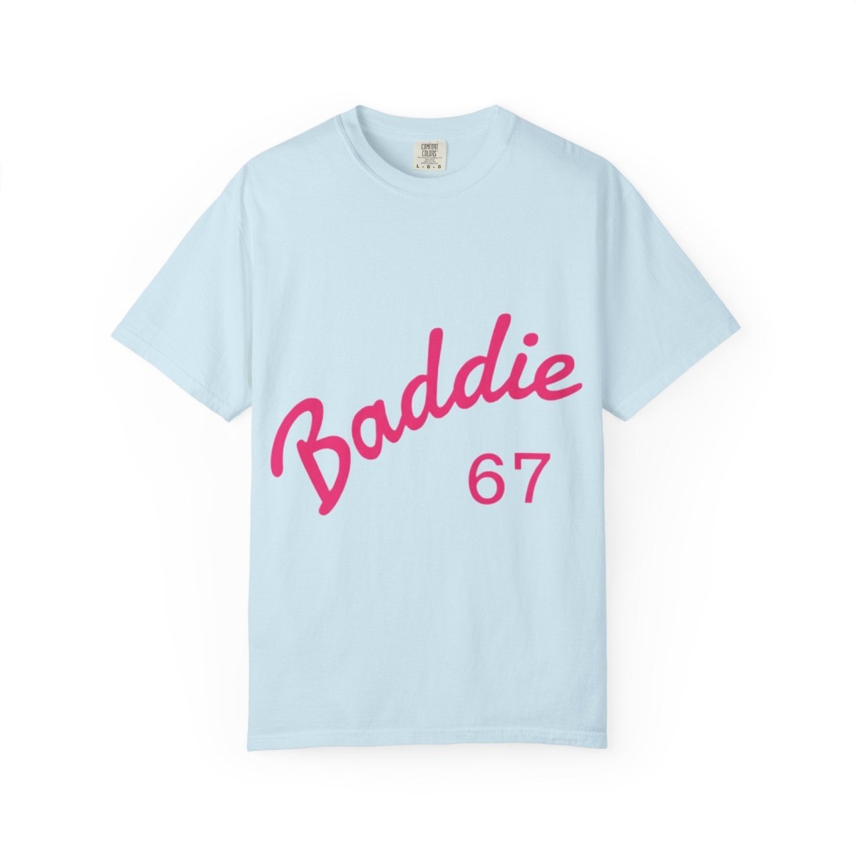 Baddie 67 T-Shirt — Pink Script "Baddie" Front & "Slay" Back - Sole & Drip