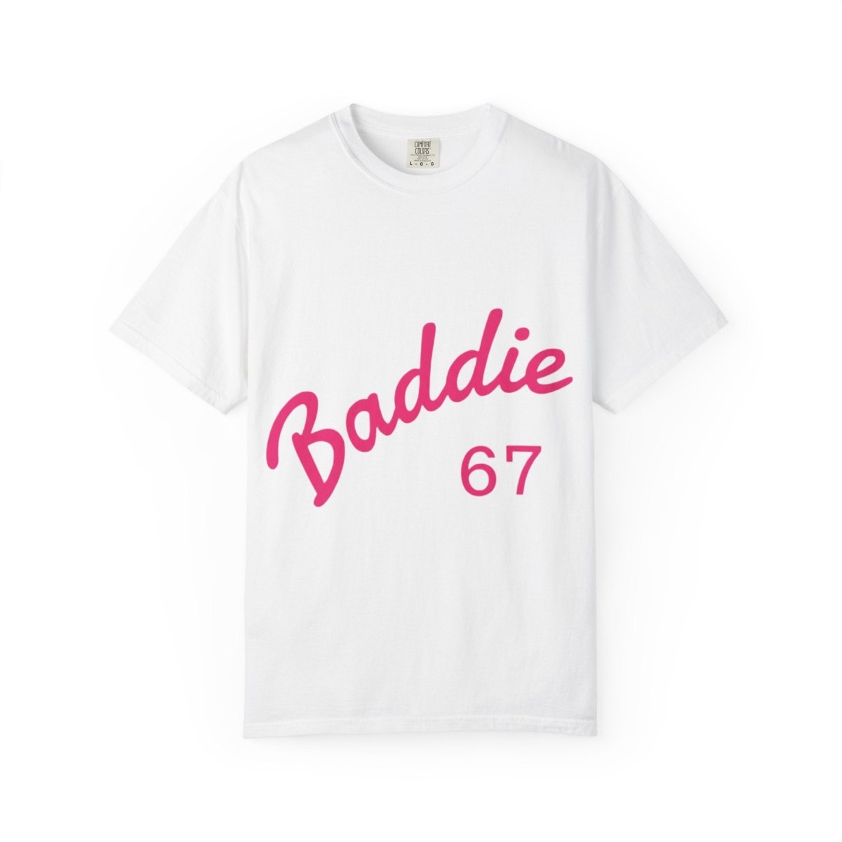 Baddie 67 T-Shirt — Pink Script "Baddie" Front & "Slay" Back - Sole & Drip