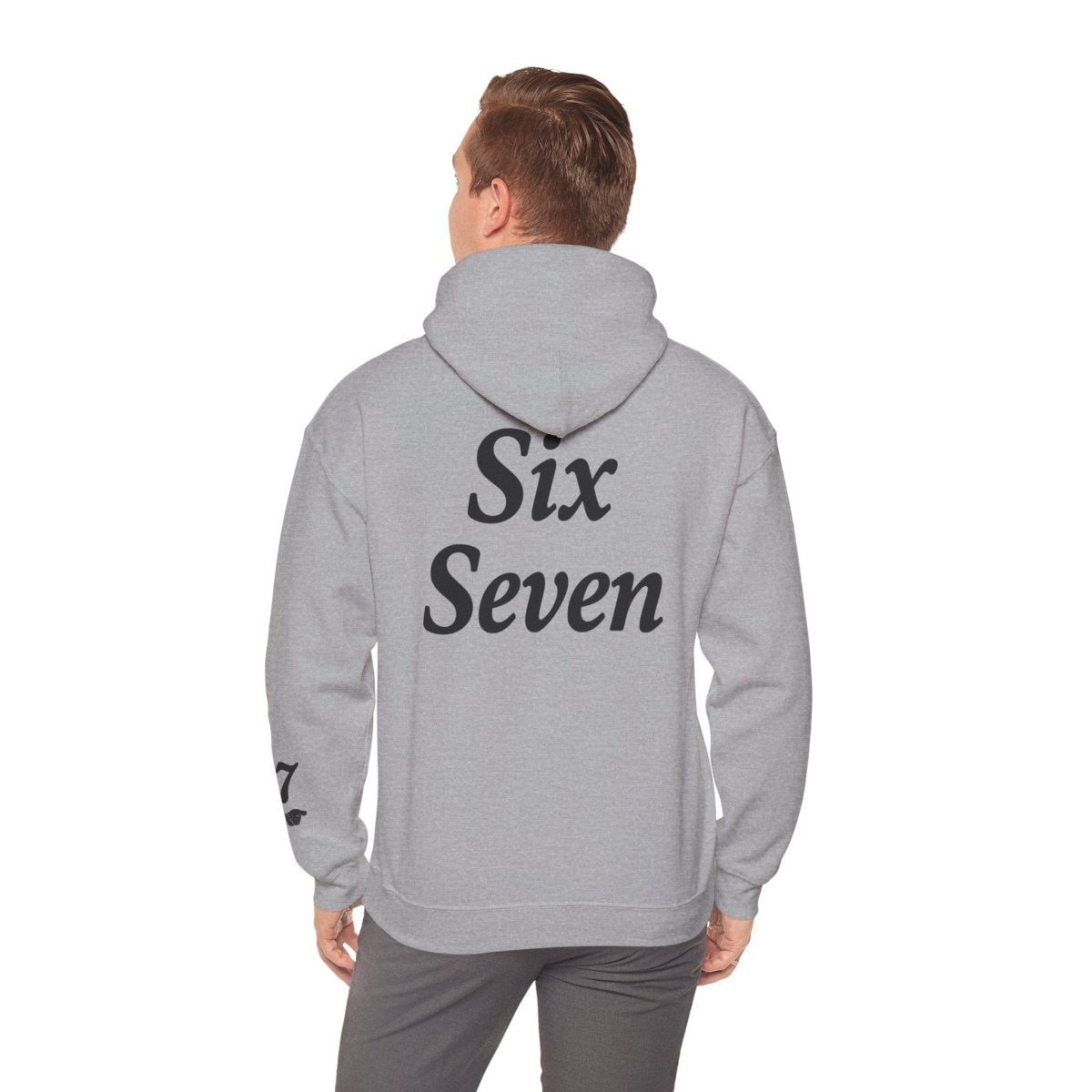 Hooded Sweatshirt - 6 7 w/hands on Front , Six Seven on back and 6 7 w hands on Left side - Sole & Drip