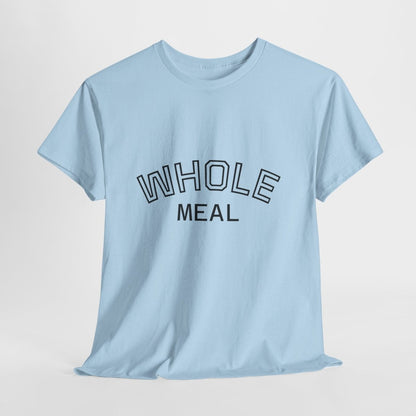 Whole Meal T-Shirt — Minimalist Tee - Sole & Drip