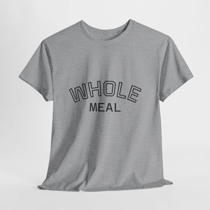 Whole Meal T-Shirt — Minimalist Tee - Sole & Drip