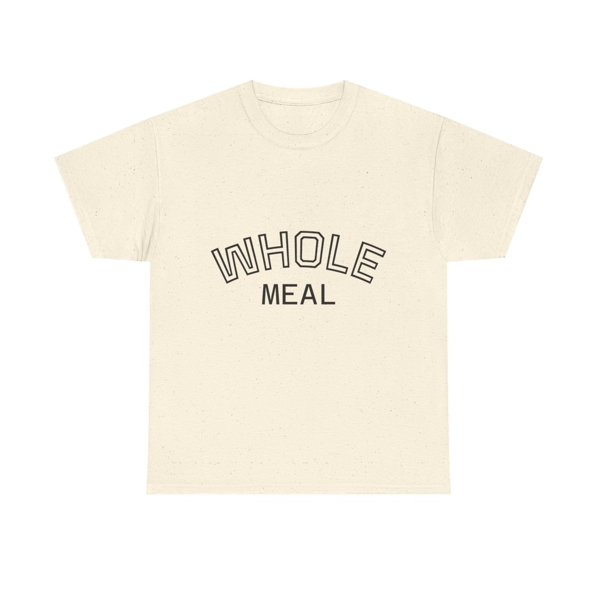 Whole Meal T-Shirt — Minimalist Tee - Sole & Drip