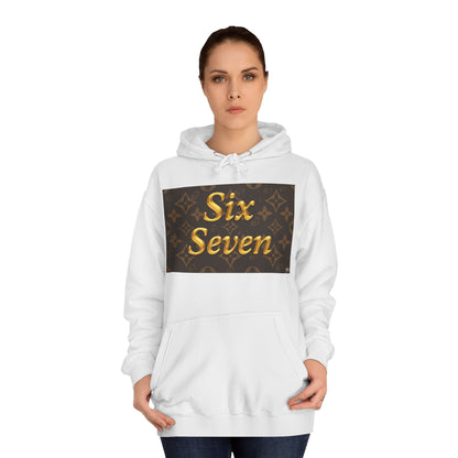 Six Seven Hoodie — Luxury Monogram 6 7 Gold Graphic College Pullover