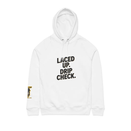Hoodie — "LACED UP. DRIP CHECK." Graphic Pullover