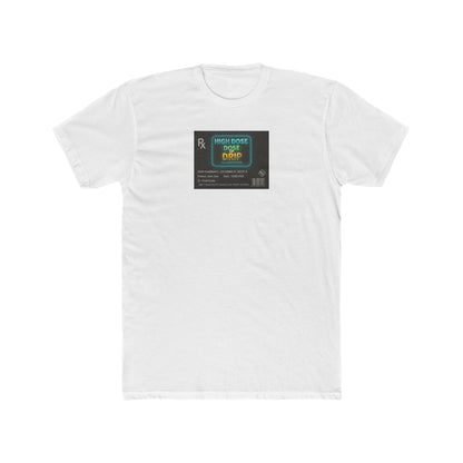 Graphic Tee — 'RX card "High DOSE of DRIP"