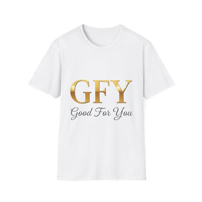 GFY (Good For You) Gold Script Tee — Funny Slogan T-Shirt - Sole & Drip