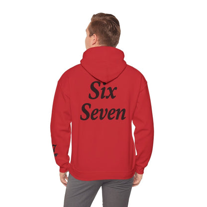 Hooded Sweatshirt - 6 7 w/hands on Front , Six Seven on back and 6 7 w hands on Left side - Sole & Drip