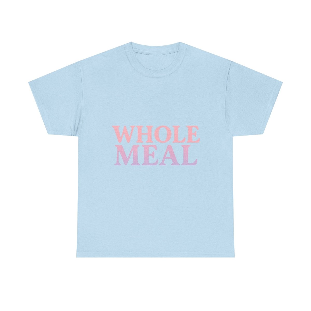 Whole Meal Tee — Pastel Gradient Graphic T‑Shirt - Sole & Drip