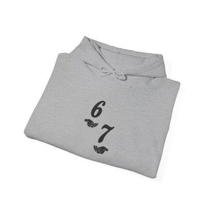 Hooded Sweatshirt - 6 7 w/hands on Front , Six Seven on back and 6 7 w hands on Left side - Sole & Drip