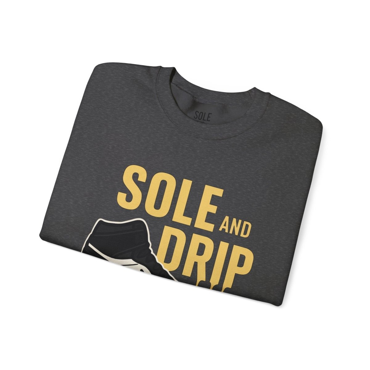 Sole and Drip Sweatshirt — Sneaker Graphic Shirt with 'SOLE AND DRIP' Design - Sole & Drip