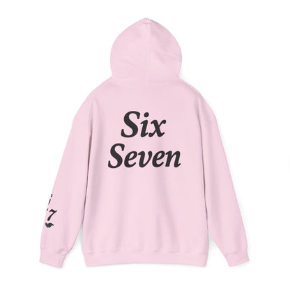 Hooded Sweatshirt - 6 7 w/hands on Front , Six Seven on back and 6 7 w hands on Left side - Sole & Drip