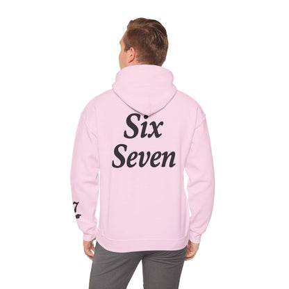 Hooded Sweatshirt - 6 7 w/hands on Front , Six Seven on back and 6 7 w hands on Left side - Sole & Drip