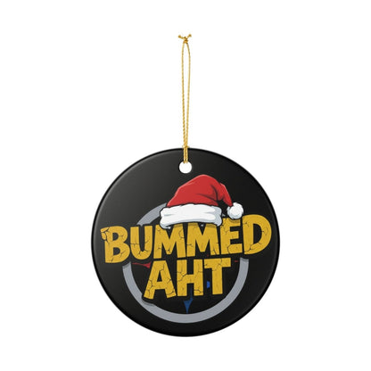 Bummed Aht Ceramic Ornament — Funny Holiday Santa Hat Christmas Decoration - Sole & Drip