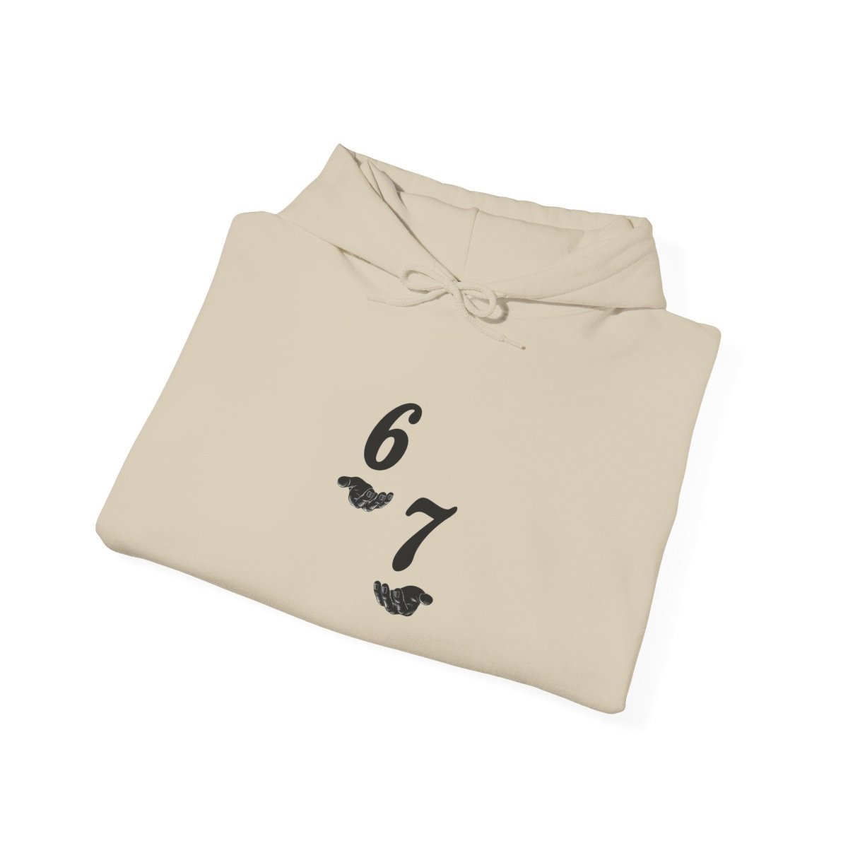 Hooded Sweatshirt - 6 7 w/hands on Front , Six Seven on back and 6 7 w hands on Left side - Sole & Drip